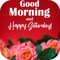 Saturday Morning Wishes